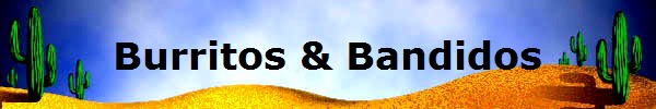 Burritos & Bandidos Burritos & Bandidos