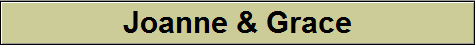 Joanne & Grace Joanne & Grace